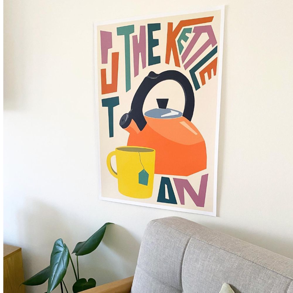 A 'put the kettle on' poster